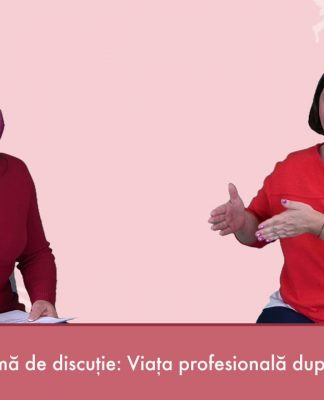 Campania „FEMEI CARE INSPIRĂ” – CE FAC CU VIAȚA MEA PROFESIONALĂ, DUPĂ CE BEBE SE NAȘTE?