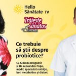 CE TREBUIE SĂ ȘTII DESPRE PROBIOTICE?